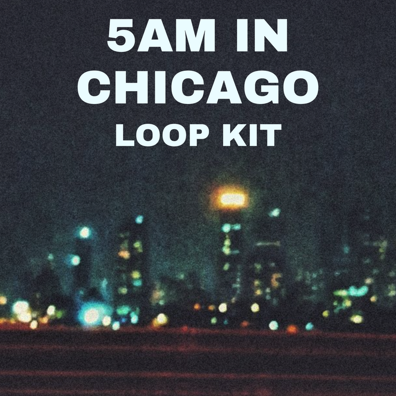 5am In Chicago - Loop Kit