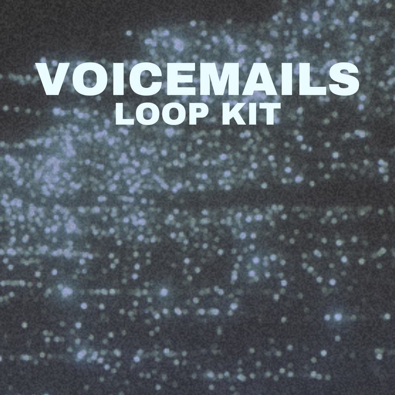 Voicemails - Loop Kit